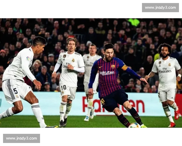今天西甲精彩对决：皇家马德里迎战巴萨，梅西回归焦点战斗